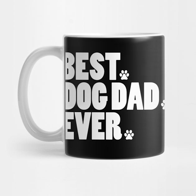 Best dog dad ever by quotesTshirts